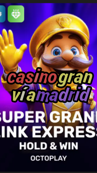 casino gran vía madrid-w4cy2mdjlx2bf.com